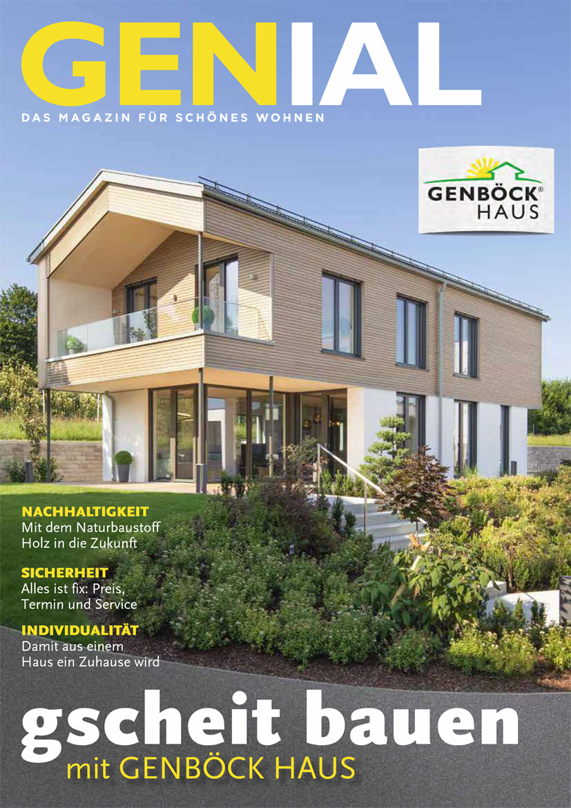 In unserem Magazin Genial finden Sie umfangreiche Infos zum Unternehmen Genböck Haus
